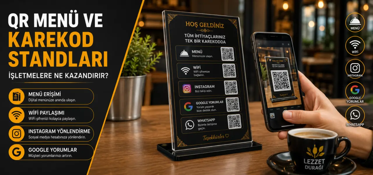 QR Menü ve Karekod Standları İşletmelere Ne Kazandırır?