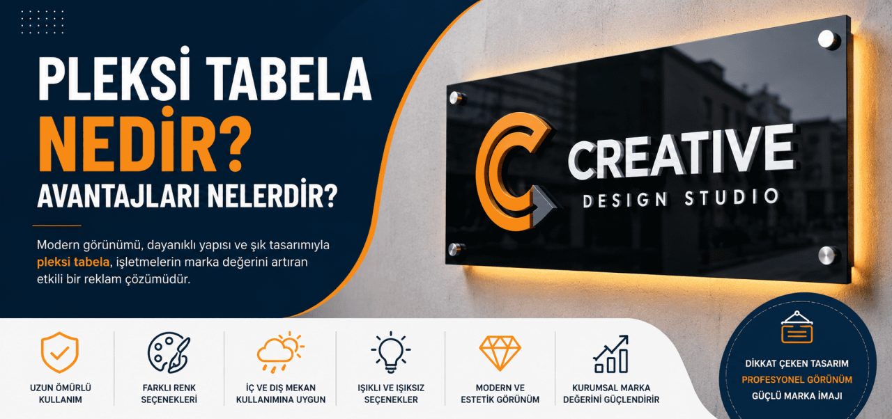 Pleksi Tabela Nedir? Avantajları Nelerdir?