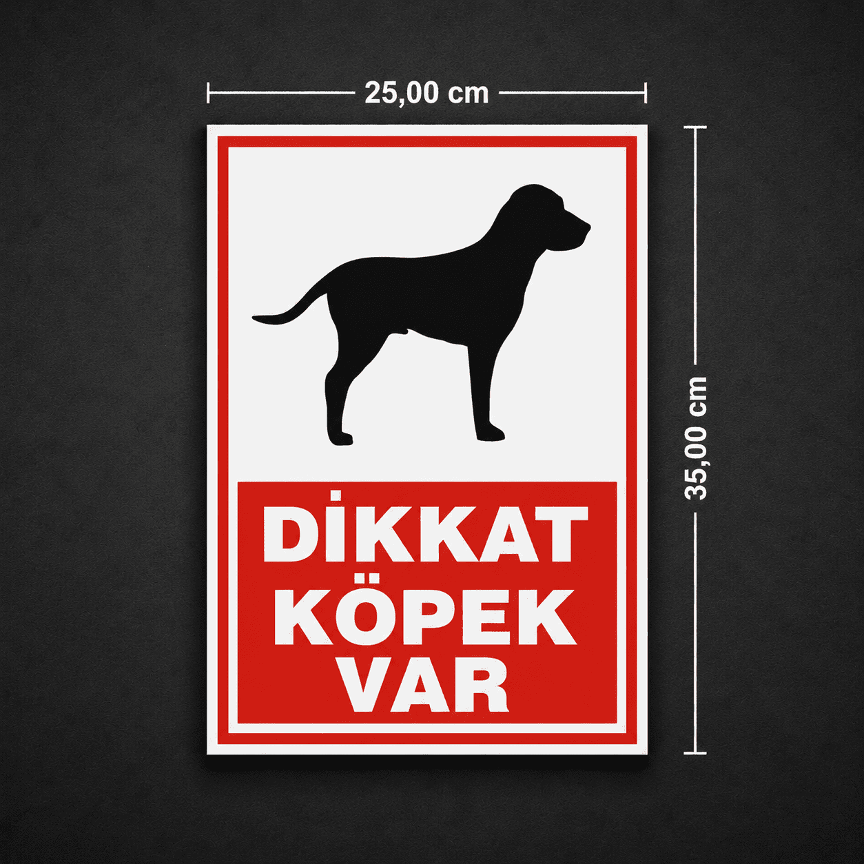 Dikkat Köpek Var Levhası 25x35 cm